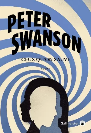 Peter Swanson – Ceux qu'on sauve